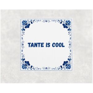 Spreuk tegel 15x15cm Tante is cool