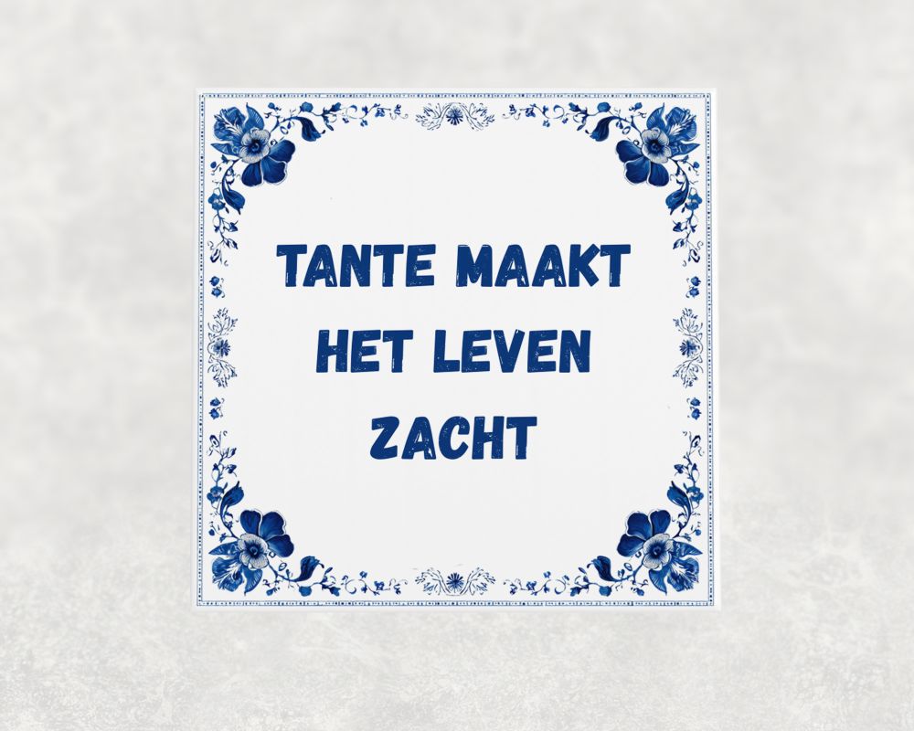Spreuk Tegel 15X15 Cm Tante Maakt Het Leven Zacht Spreuk tegel 15x15cm Tante maakt het leven zacht