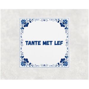 Spreuk tegel 15x15cm Tante met lef