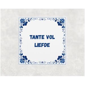 Spreuk tegel 15x15cm Tante vol liefde