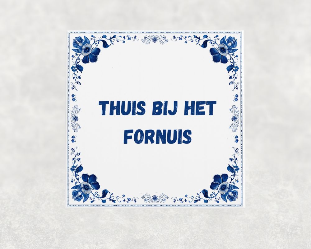 Spreuk Tegel 15X15 Cm Thuis Bij Het Fornuis Spreuk tegel 15x15cm Thuis bij het fornuis
