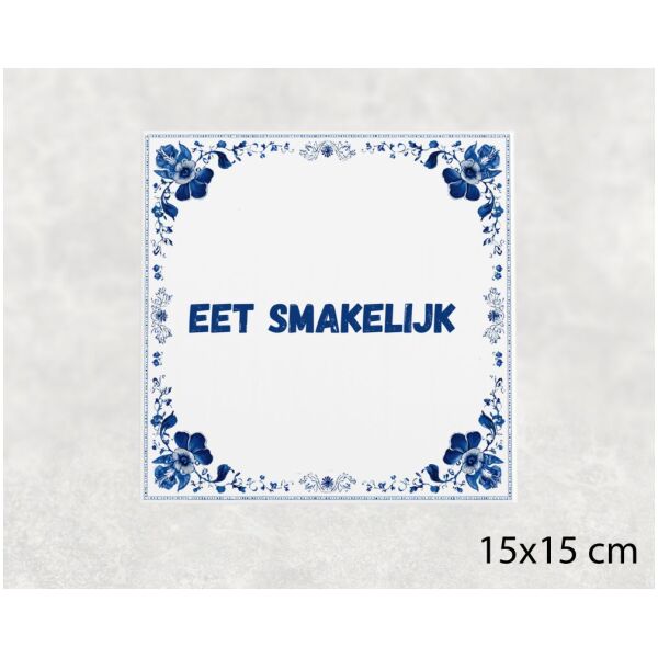 Spreuk Tegel 15X15 Cm Eet Smakelijk () Spreuk tegel 15x15cm Eet smakelijk ()