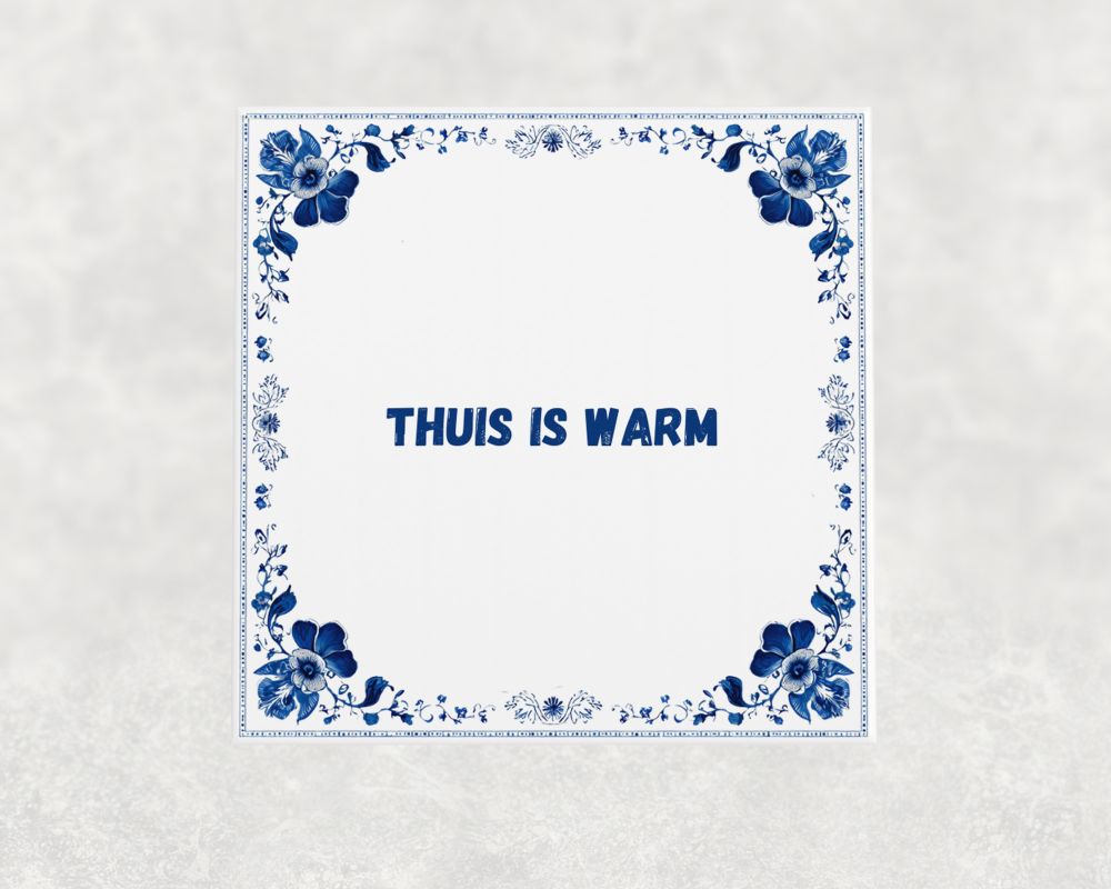 Spreuk Tegel 15X15 Cm Thuis Is Warm Spreuk tegel 15x15cm Thuis is warm