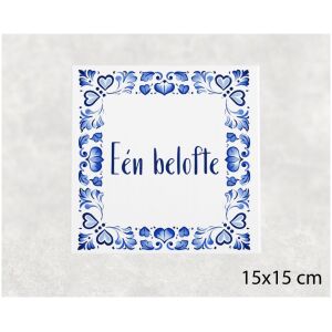 Spreuk tegel 15x15cm Eén belofte