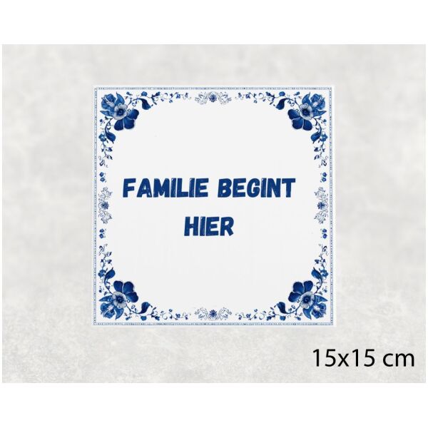 Spreuk Tegel 15X15 Cm Familie Begint Hier Spreuk tegel 15x15cm Familie begint hier