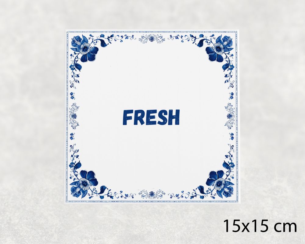 Spreuk Tegel 15X15 Cm Fresh Spreuk tegel 15x15cm Fresh