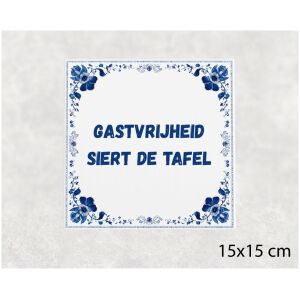 Spreuk tegel 15x15cm Gastvrijheid siert de tafel