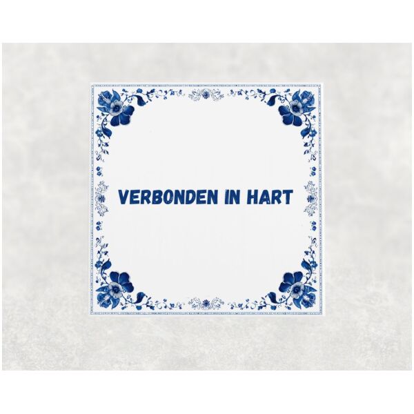 Spreuk tegel 15x15cm Verbonden in hart