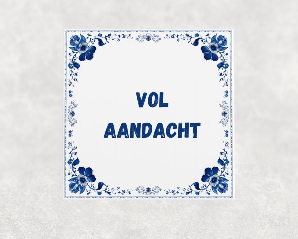 Spreuk Tegel 15X15 Cm Vol Aandacht Spreuk tegel 15x15cm Vol aandacht