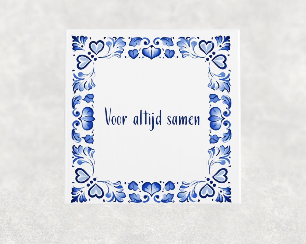 Spreuk Tegel 15X15 Cm Voor Altijd Samen Spreuk tegel 15x15cm Voor altijd samen