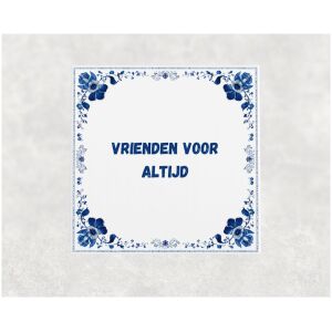 Spreuk tegel 15x15cm Vrienden voor altijd