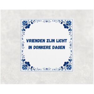 Spreuk tegel 15x15cm Vrienden zijn licht in donkere dagen