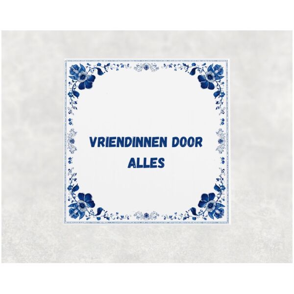 Spreuk Tegel 15X15 Cm Vriendinnen Door Alles Spreuk tegel 15x15cm Vriendinnen door alles