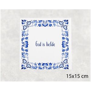 Spreuk tegel 15x15cm God is liefde
