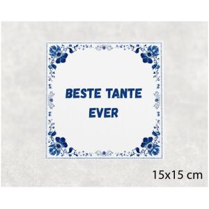 Spreuk tegel 15x15cm Beste tante ever