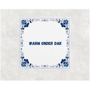 Spreuk tegel 15x15cm Warm onder dak