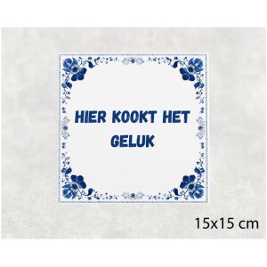 Spreuk tegel 15x15cm Hier kookt het geluk