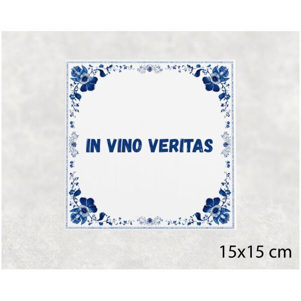 Spreuk tegel 15x15cm In vino veritas