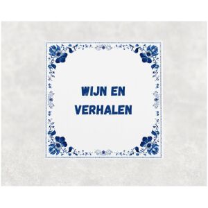 Spreuk tegel 15x15cm Wijn en verhalen