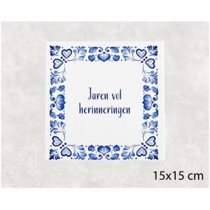 Spreuk tegel 15x15cm Jaren vol herinneringen