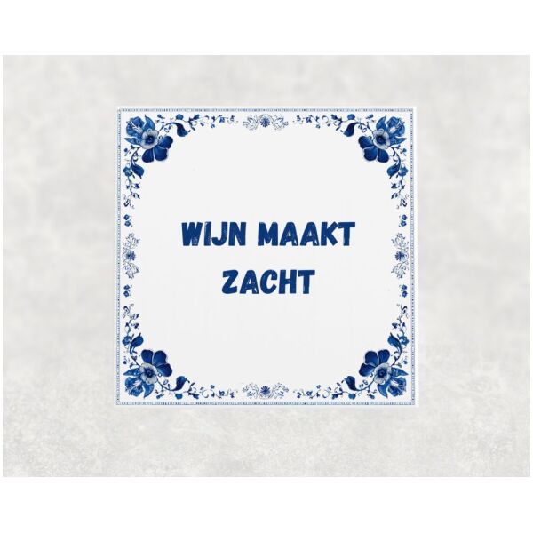 Spreuk Tegel 15X15 Cm Wijn Maakt Zacht Spreuk tegel 15x15cm Wijn maakt zacht
