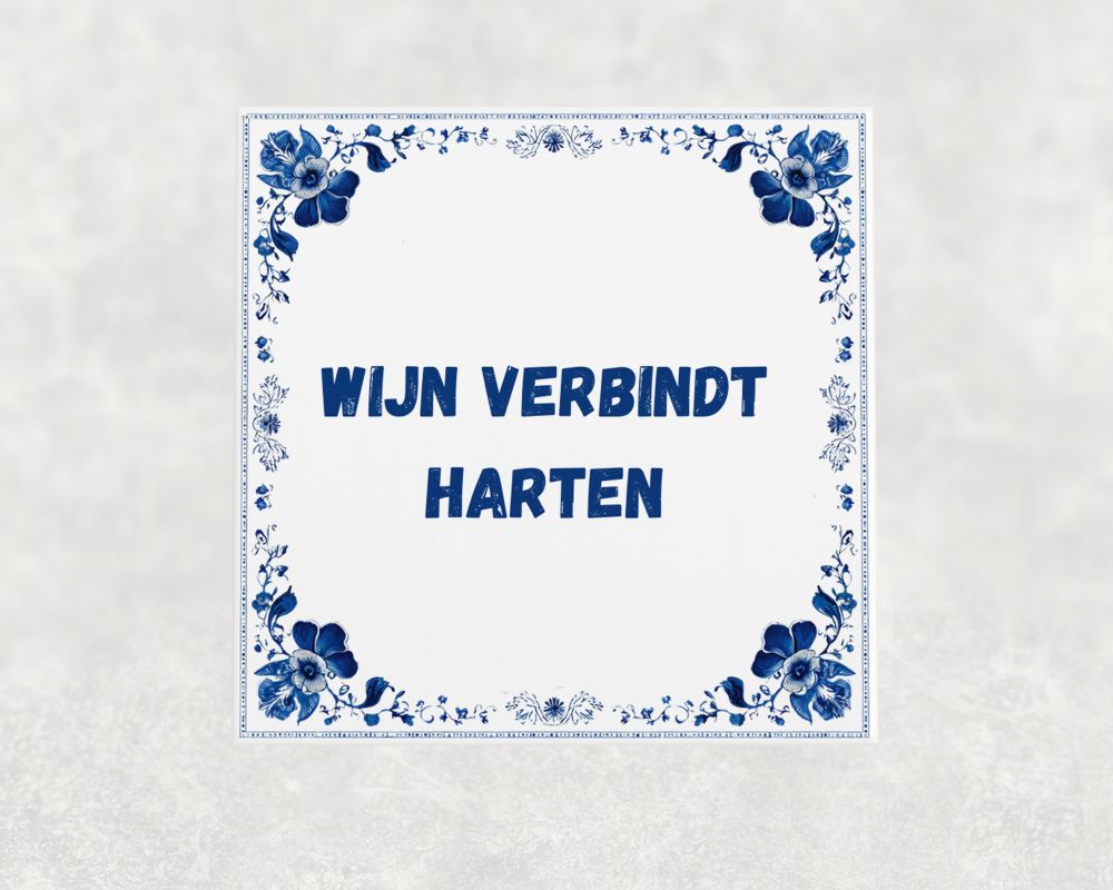 Spreuk Tegel 15X15 Cm Wijn Verbindt Harten Spreuk tegel 15x15cm Wijn verbindt harten