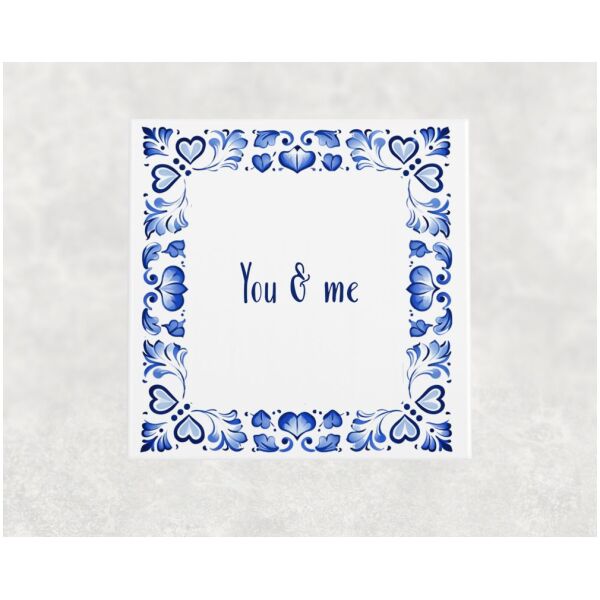 Spreuk Tegel 15X15 Cm You &Amp; Me Spreuk tegel 15x15cm You & me