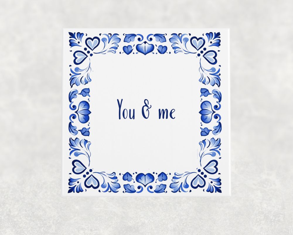 Spreuk Tegel 15X15 Cm You &Amp; Me Spreuk tegel 15x15cm You & me