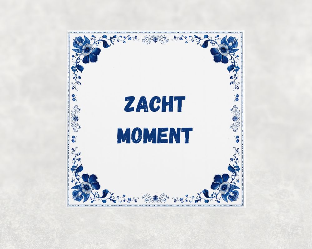 Spreuk Tegel 15X15 Cm Zacht Moment Spreuk tegel 15x15cm Zacht moment