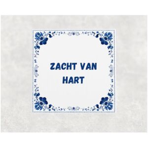 Spreuk tegel 15x15cm Zacht van hart