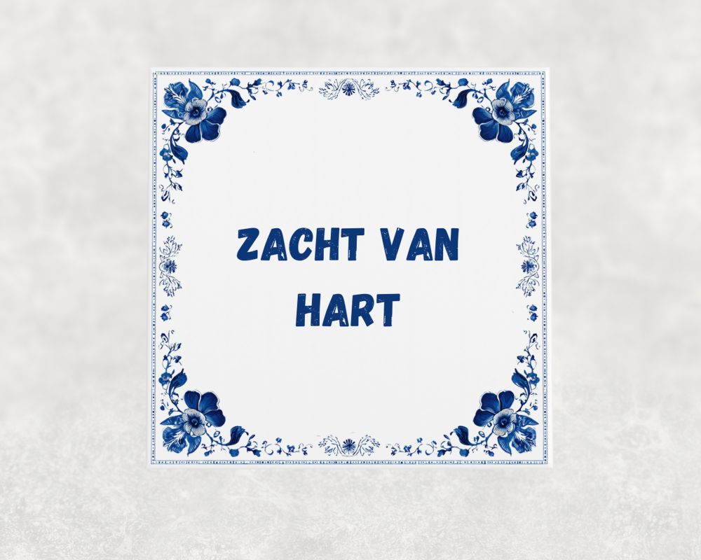 Spreuk Tegel 15X15 Cm Zacht Van Hart Spreuk tegel 15x15cm Zacht van hart