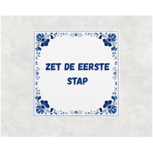 Spreuk tegel 15x15cm Zet de eerste stap