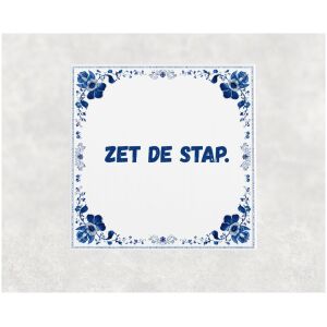 Spreuk tegel 15x15cm Zet de stap