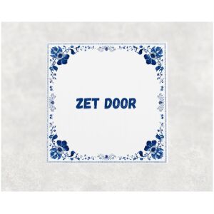Spreuk tegel 15x15cm Zet door ()