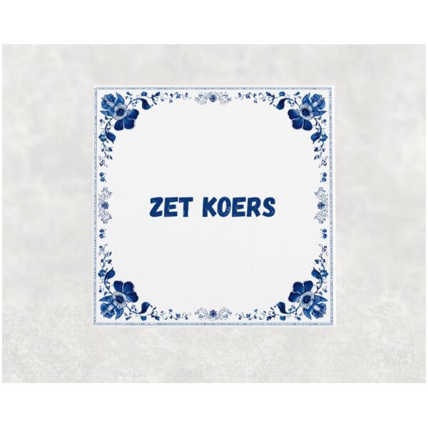 Spreuk Tegel 15X15 Cm Zet Koers Spreuk tegel 15x15cm Zet koers