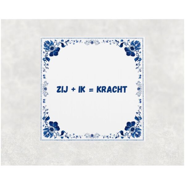 Spreuk Tegel 15X15 Cm Zij + Ik = Kracht Spreuk tegel 15x15cm Zij + ik = kracht
