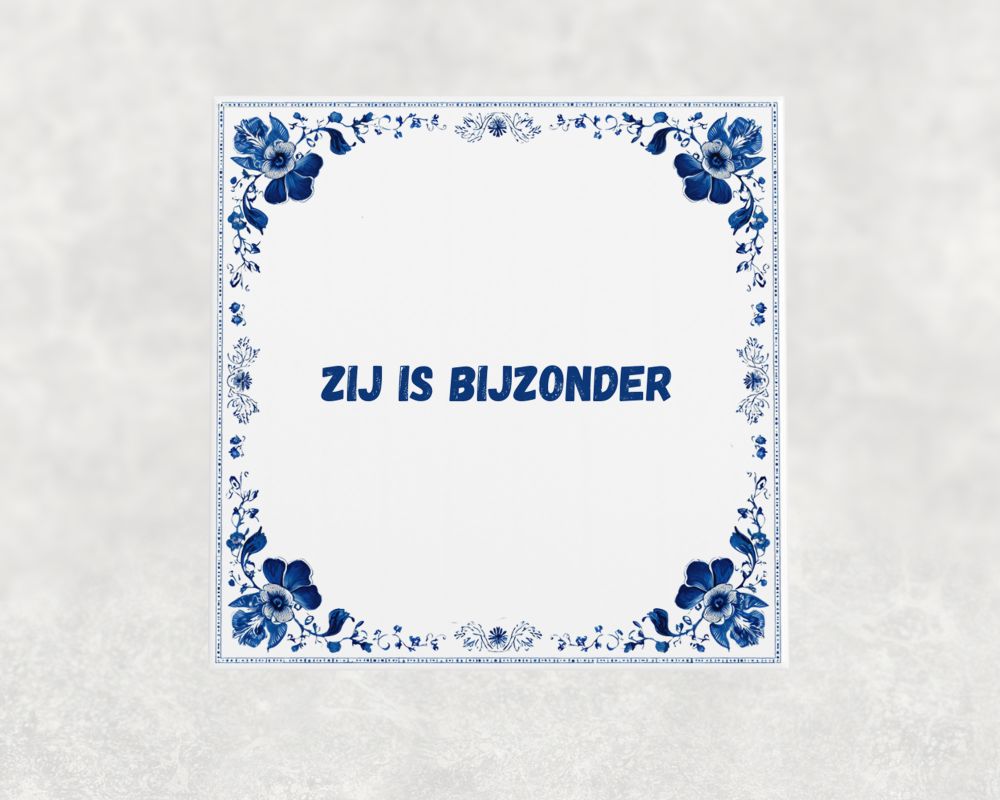 Spreuk Tegel 15X15 Cm Zij Is Bijzonder Spreuk tegel 15x15cm Zij is bijzonder