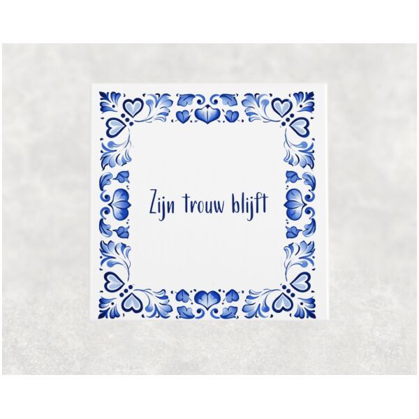 Spreuk tegel 15x15cm Zijn trouw blijft