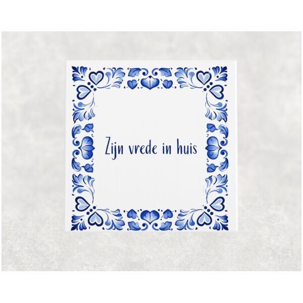 Spreuk tegel 15x15cm Zijn vrede in huis