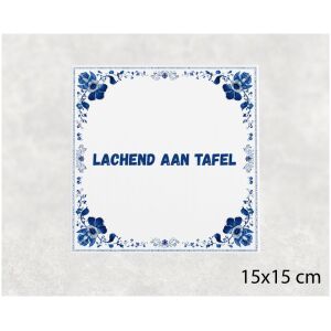 Spreuk tegel 15x15cm Lachend aan tafel ()